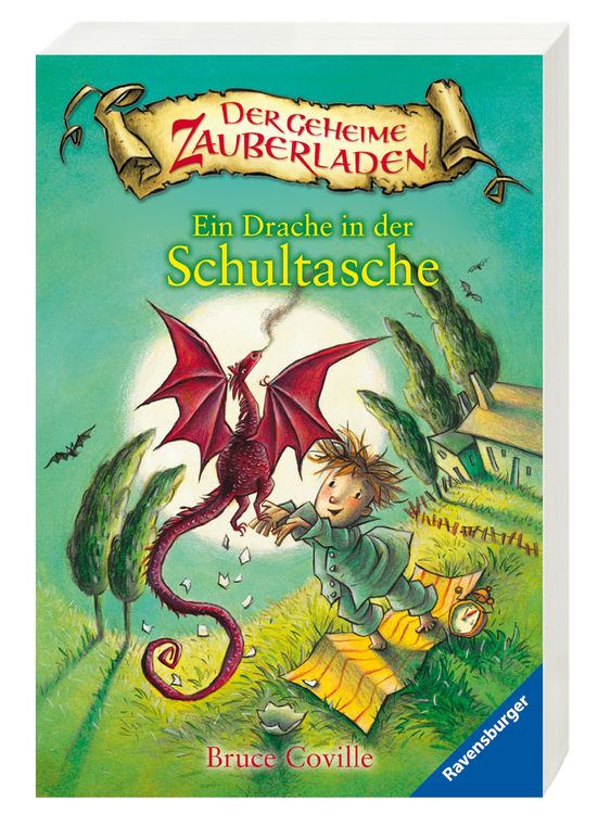 Produktbild: Ein Drache in der Schultasche / Der geheime Zauberladen Band 1