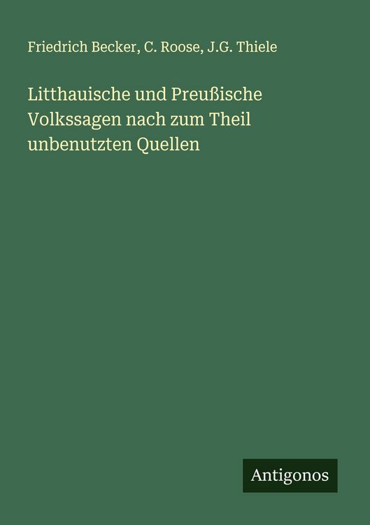 Produktbild: Litthauische und Preu&szlig;ische Volkssagen nach zum Theil unbenutzten Quellen