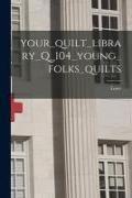 Produktbild: Your_quilt_library_Q_104_young_folks_quilts