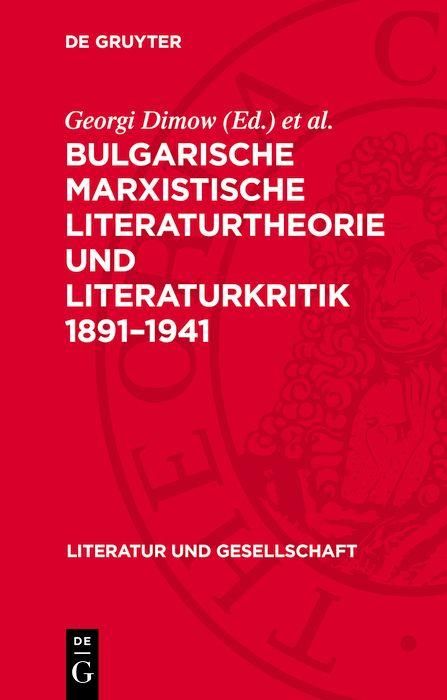 Produktbild: Bulgarische marxistische Literaturtheorie und Literaturkritik 1891-1941