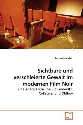Produktbild: Mandelc, R: Sichtbare und verschleierte Gewalt im modernen F