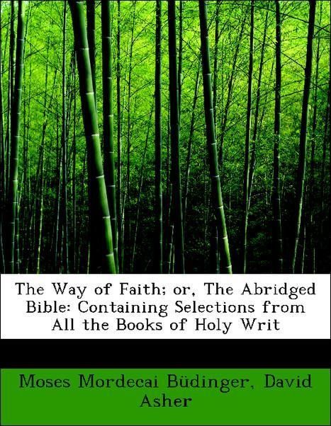 Produktbild: B&uuml;dinger, M: Way of Faith; or, The Abridged Bible: Containin