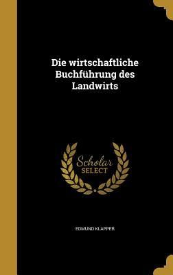 Produktbild: Die wirtschaftliche Buchf&uuml;hrung des Landwirts