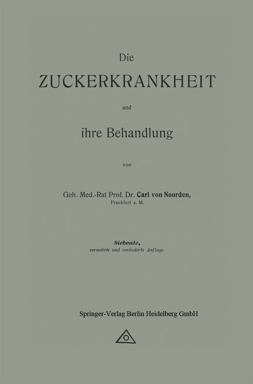 Produktbild: Die Zuckerkrankheit und ihre Behandlung