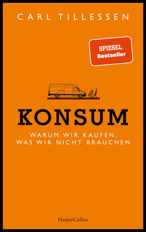 Produktbild: Konsum. Warum wir kaufen, was wir nicht brauchen