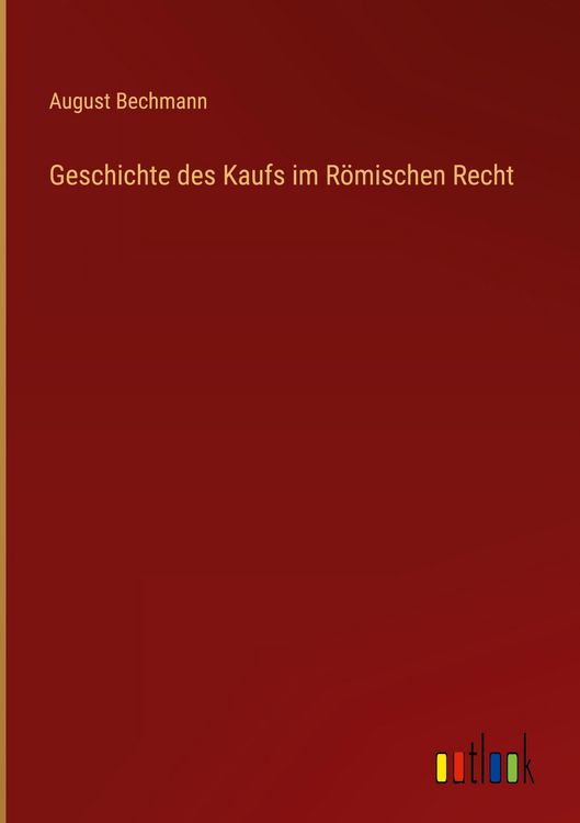 Produktbild: Geschichte des Kaufs im R&ouml;mischen Recht