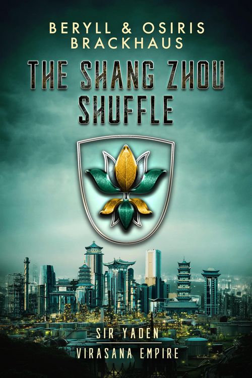 Produktbild: The Shang Zhou Shuffle (Virasana Empire: Sir Yaden, #5)