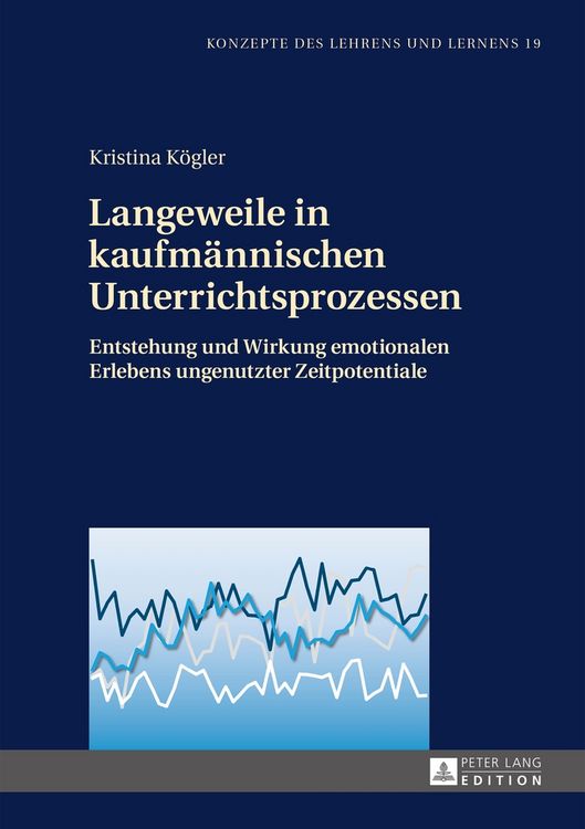 Produktbild: Langeweile in kaufm&auml;nnischen Unterrichtsprozessen