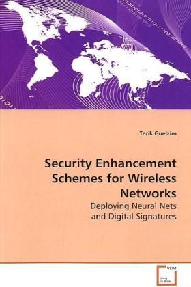 Produktbild: Guelzim, T: Security Enhancement Schemes for Wireless Networ