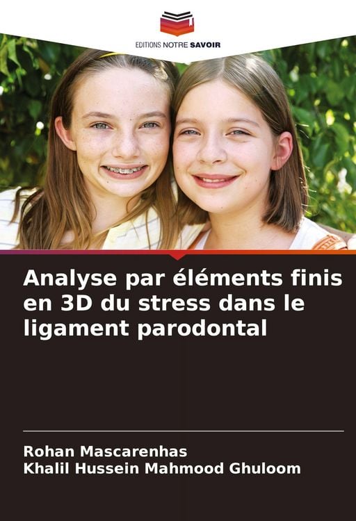 Produktbild: Analyse par &eacute;l&eacute;ments finis en 3D du stress dans le ligament parodontal