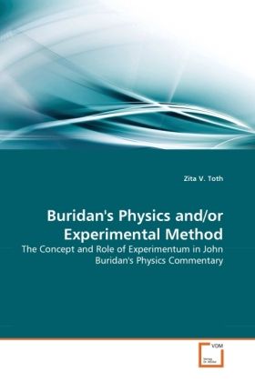 Produktbild: Toth, Z: Buridan's Physics and/or Experimental Method
