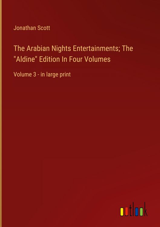 Produktbild: The Arabian Nights Entertainments; The "Aldine" Edition In Four Volumes