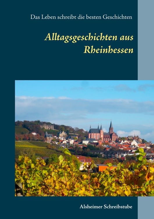 Produktbild: Alltagsgeschichten aus Rheinhessen