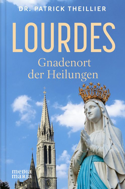 Produktbild: Lourdes: Gnadenort der Heilungen