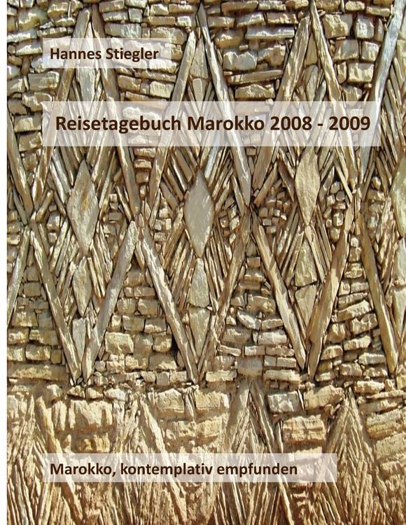Produktbild: Reisetagebuch Marokko 2008 - 2009