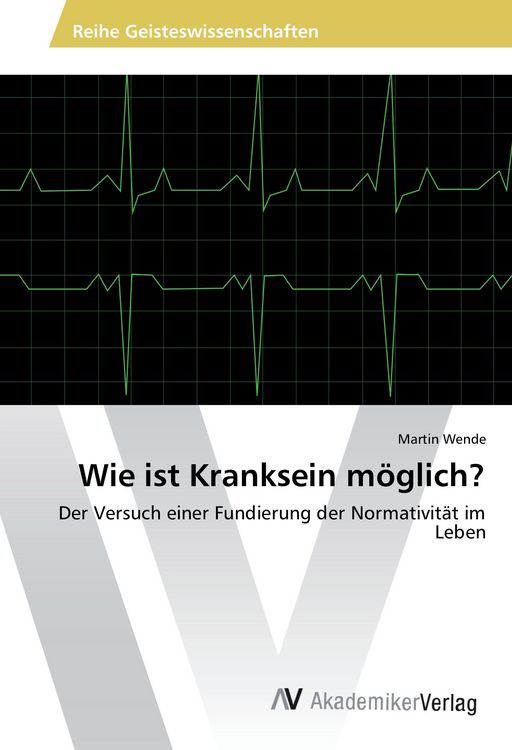 Produktbild: Wie ist Kranksein m&ouml;glich?