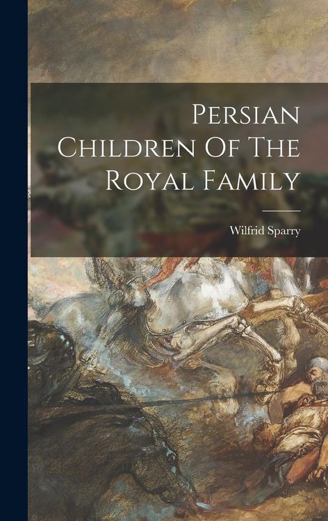 Produktbild: Persian Children Of The Royal Family