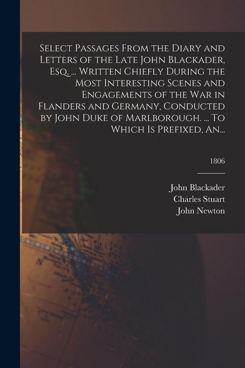 Produktbild: Select Passages From the Diary and Letters of the Late John Blackader, Esq. ... Written Chiefly During the Most Interesting Scenes and Engagements of