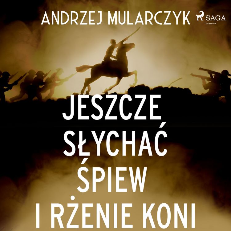 Produktbild: Jeszcze słychać śpiew i rżenie koni
