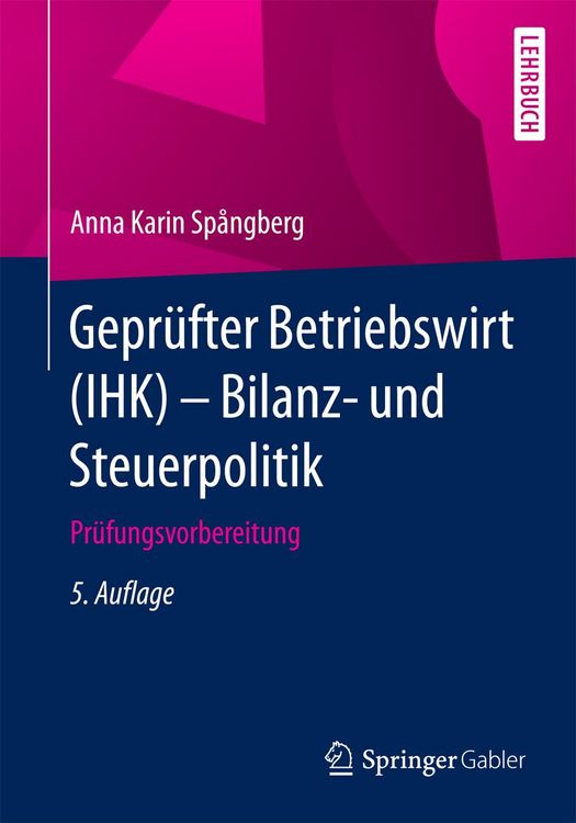 Produktbild: Gepr&uuml;fter Betriebswirt (IHK) - Bilanz- und Steuerpolitik