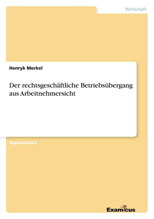 Produktbild: Der rechtsgesch&auml;ftliche Betriebs&uuml;bergang aus Arbeitnehmersicht
