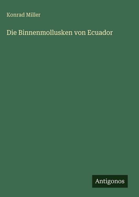 Produktbild: Die Binnenmollusken von Ecuador