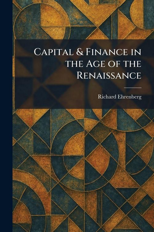 Produktbild: Capital & Finance in the Age of the Renaissance
