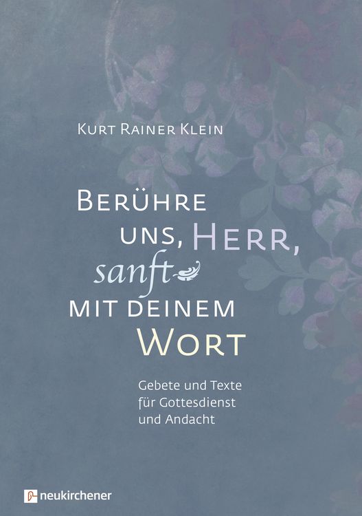 Produktbild: Ber&uuml;hre uns, Herr, sanft mit deinem Wort