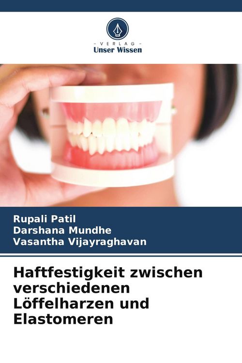 Produktbild: Haftfestigkeit zwischen verschiedenen L&ouml;ffelharzen und Elastomeren