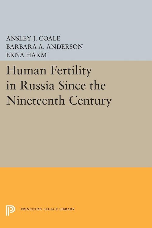 Produktbild: Human Fertility in Russia Since the Nineteenth Century