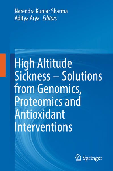 Produktbild: High Altitude Sickness &ndash; Solutions from Genomics, Proteomics and Antioxidant Interventions