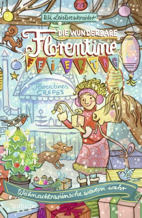 Produktbild: Die wunderbare Florentine Feiertag: Weihnachtsw&uuml;nsche werden wahr