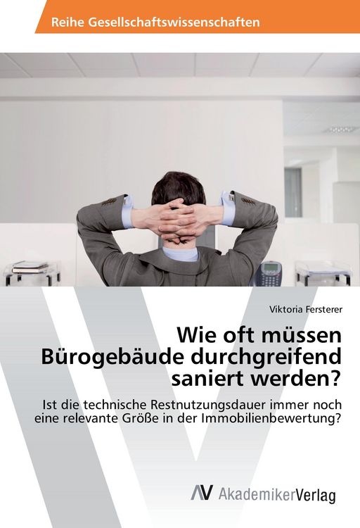 Produktbild: Fersterer, V: Wie oft m&uuml;ssen B&uuml;rogeb&auml;ude durchgreifend sanie