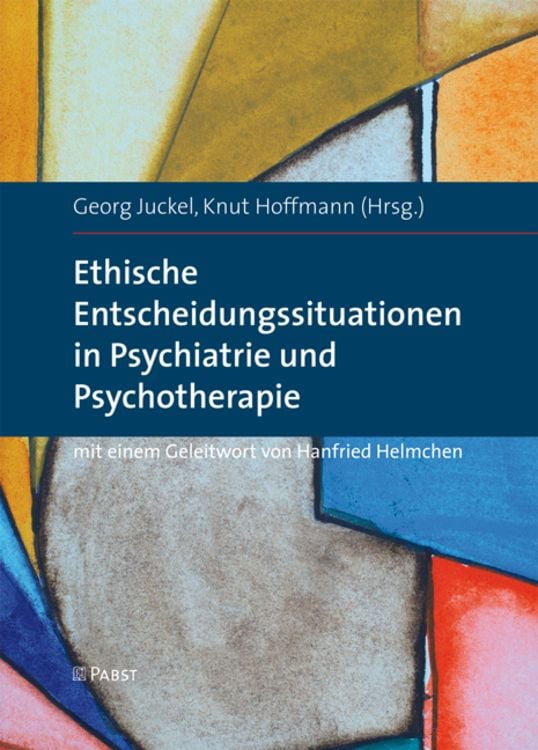 Produktbild: Ethische Entscheidungssituationen in Psychiatrie und Psychotherapie