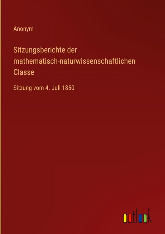 Produktbild: Sitzungsberichte der mathematisch-naturwissenschaftlichen Classe