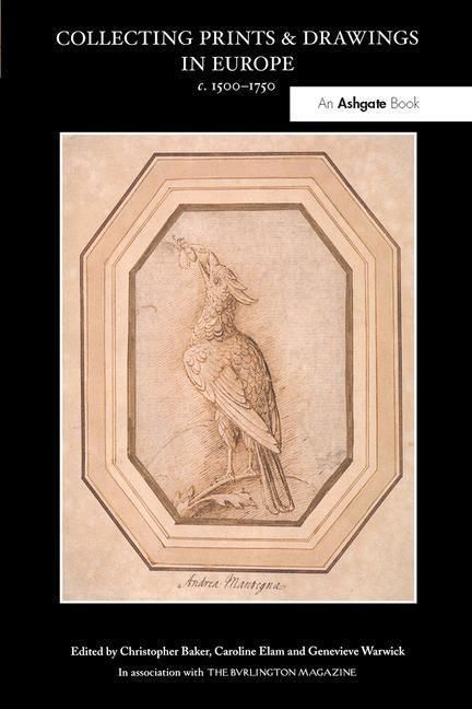 Produktbild: Baker, C: Collecting Prints and Drawings in Europe, c. 1500-