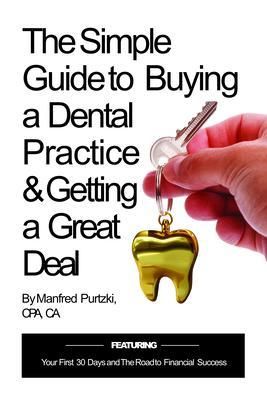 Produktbild: The Simple Guide to Buying a Dental Practice & Getting a Great Deal