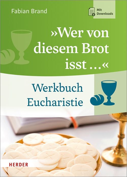 Produktbild: &raquo;Wer von diesem Brot isst ...&laquo;