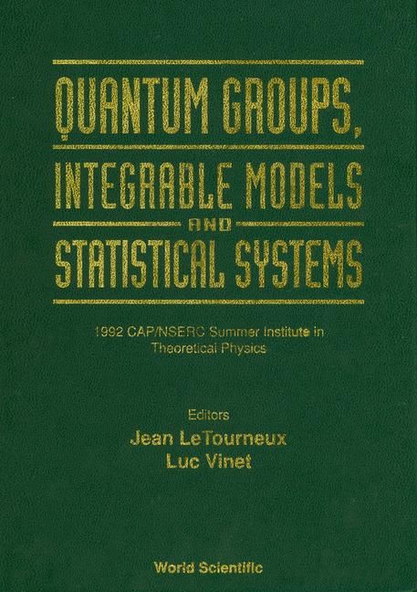 Produktbild: Quantum Groups, Integrable Models and Statistiacal Systems
