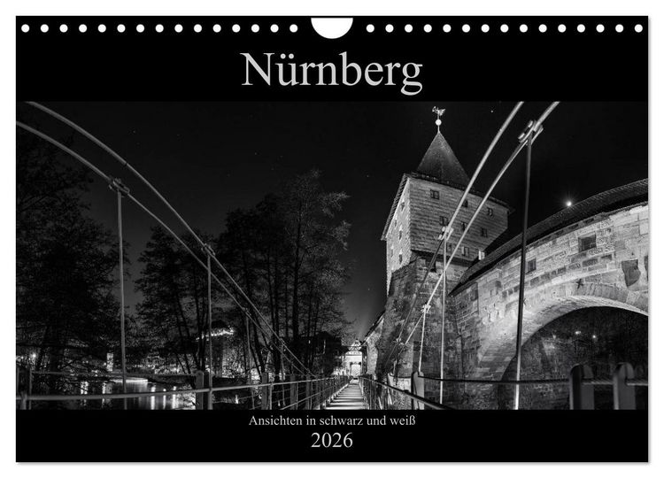 Produktbild: N&uuml;rnberg - Ansichten in schwarz und wei&szlig; (Wandkalender 2026 DIN A4 quer), CALVENDO Monatskalender