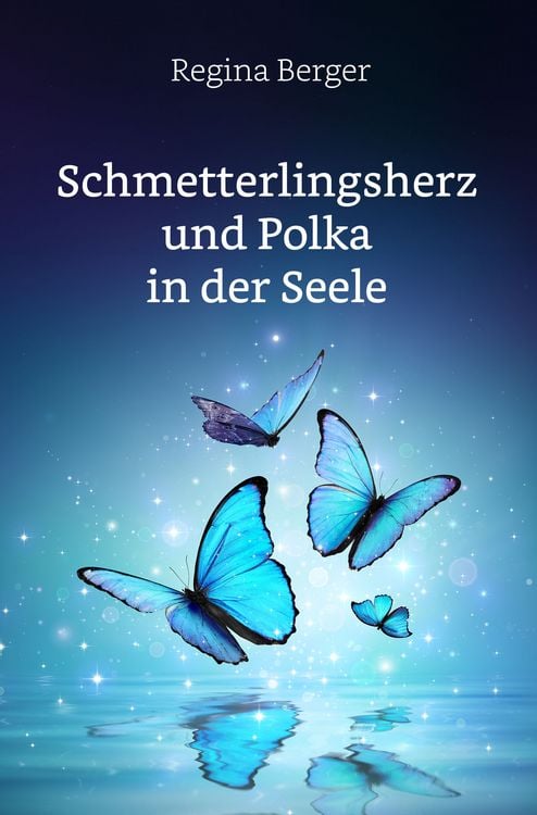 Produktbild: Schmetterlingsherz und Polka in der Seele