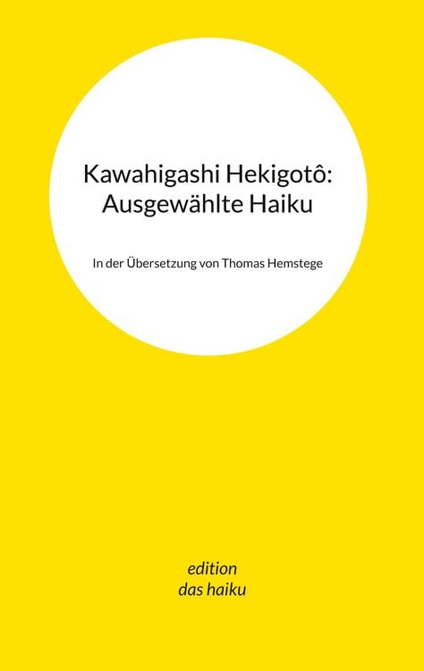 Produktbild: Kawahigashi Hekigot&ocirc;: Ausgew&auml;hlte Haiku