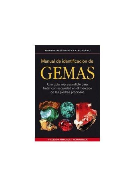 Produktbild: Manual de identificaci&oacute;n de gemas : una gu&iacute;a imprescindible para tratar con seguridad en el mercado de las piedras preciosas