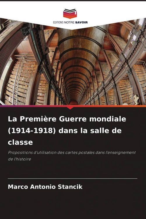 Produktbild: La Premi&egrave;re Guerre mondiale (1914-1918) dans la salle de classe
