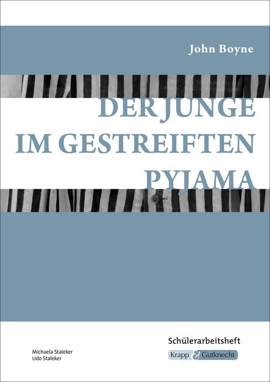Produktbild: Der Junge im gestreiften Pyjama &ndash; John Boyne &ndash; Sch&uuml;lerarbeitsheft