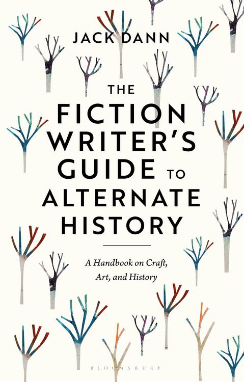 Produktbild: The Fiction Writer's Guide to Alternate History