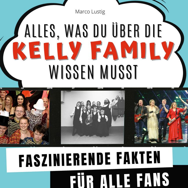 Produktbild: Alles, was du &uuml;ber die Kelly Family wissen musst