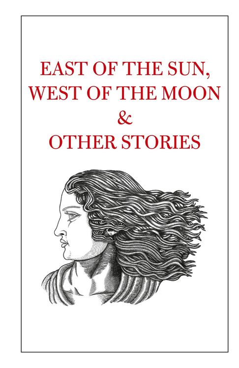 Produktbild: East of the Sun, West of the Moon & Other Stories