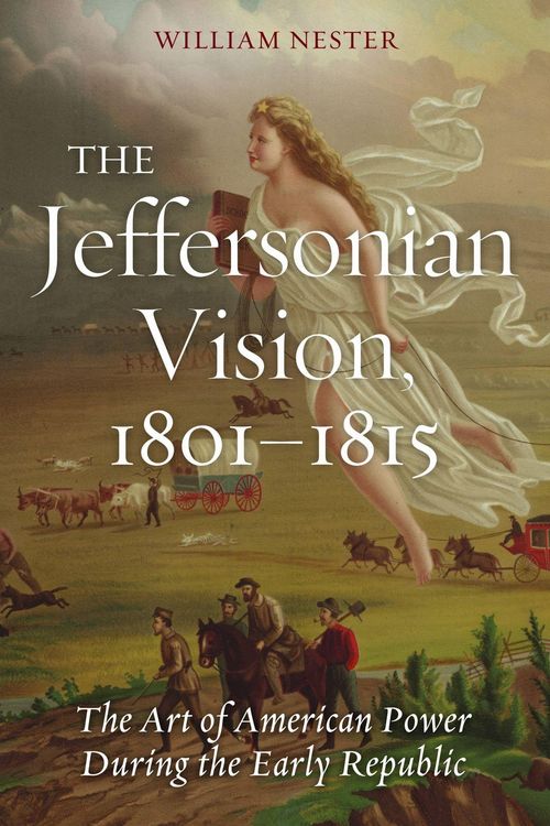 Produktbild: The Jeffersonian Vision, 1801-1815