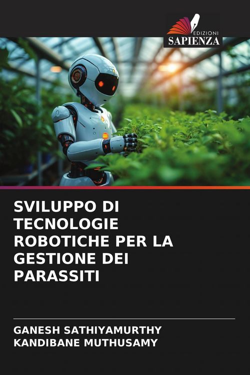Produktbild: Sviluppo Di Tecnologie Robotiche Per La Gestione Dei Parassiti